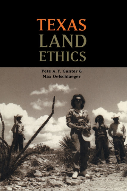 Book cover of: Texas Land Ethics