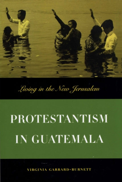 Book cover of: Protestantism in Guatemala
