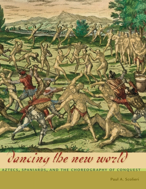 Book cover of: Dancing the New World. By: Paul A. Scolieri