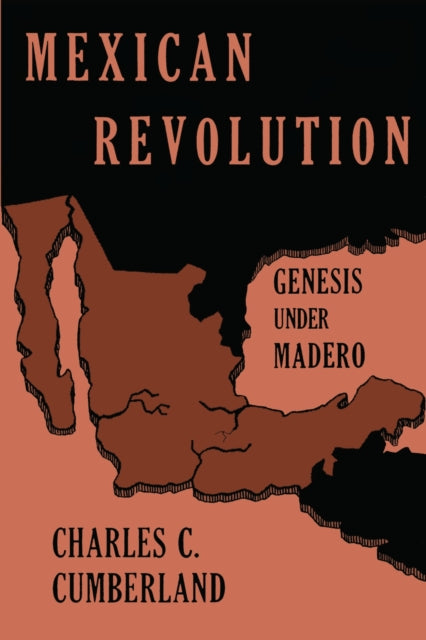 Book cover of: Mexican Revolution. By: Charles C. Cumberland