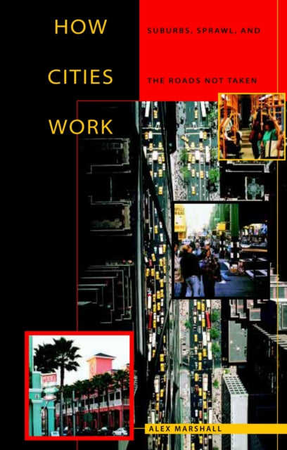 Book cover of: How Cities Work. By: Alex Marshall
