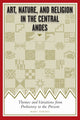 Book cover of: Art, Nature, and Religion in the Central Andes. By: Mary Strong