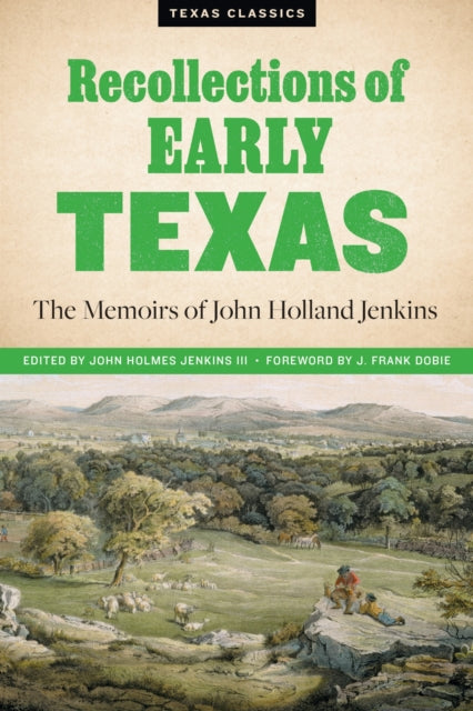 Book cover of: Recollections of Early Texas. By: John Holmes, III Jenkins