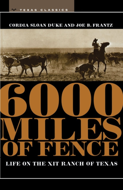 Book cover of: 6000 Miles of Fence. By: Cordia Sloan Duke