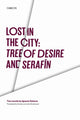 Book cover of: Lost in the City: Tree of Desire and Serafin