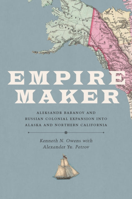 Book cover of: Empire Maker. By: Kenneth N. Owens