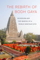 Book cover of: Rebirth of Bodh Gaya. By: David Geary