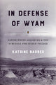 Book cover of: In Defense of Wyam. By: Katrine Barber