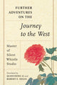 Book cover of: Further Adventures on the Journey to the West. By: Master of Master of Silent Whistle Studio