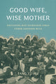 Book cover of: Good Wife, Wise Mother. By: Fang Yu Hu