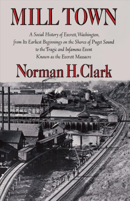Book cover of: Mill Town. By: Norman H. Clark
