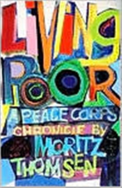 Book cover of: Living Poor. By: Moritz Thomsen