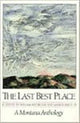 Book cover of: Last Best Place. By: William Kittredge