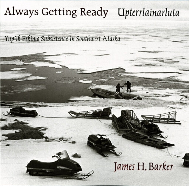 Book cover of: Always Getting Ready / Upterrlainarluta