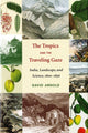Book cover of: Tropics and the Traveling Gaze