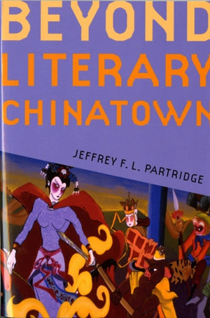 Beyond Literary Chinatown