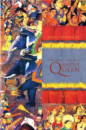 Many Lives of a Rajput Queen