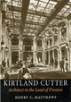 Book cover of: Kirtland Cutter. By: Henry Matthews