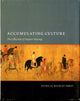 Book cover of: Accumulating Culture. By: Patricia Buckley Ebrey