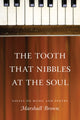 Book cover of: Tooth That Nibbles at the Soul. By: Brown, Marshall