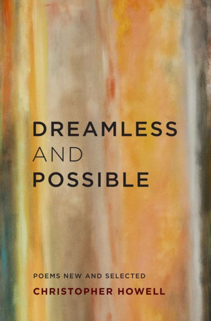 Book cover of: Dreamless and Possible. By: Christopher Howell