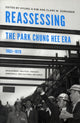 Book cover of: Reassessing the Park Chung Hee Era, 1961-1979. By: Kim, Hyung-A