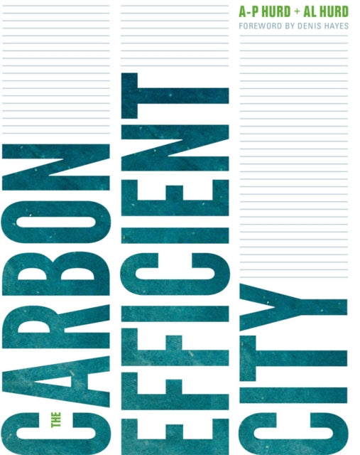Book cover of: Carbon Efficient City. By: A-P Hurd
