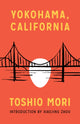 Book cover of: Yokohama, California. By: Toshio Mori