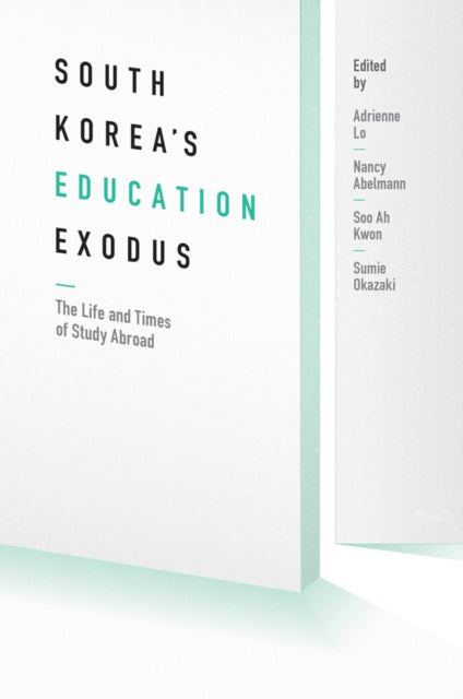 Book cover of: South Korea's Education Exodus