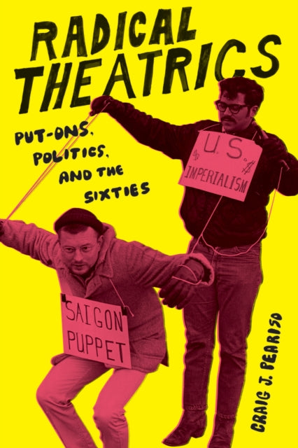 Book cover of: Radical Theatrics. By: Craig J. Peariso