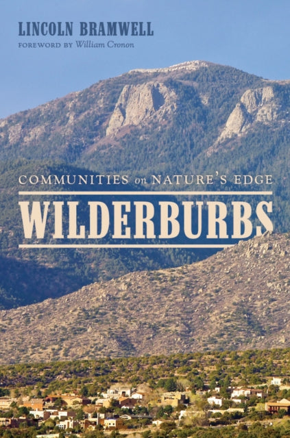 Book cover of: Wilderburbs. By: Lincoln Bramwell