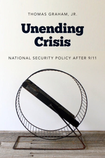 Book cover of: Unending Crisis. By: Graham, Thomas, Jr.