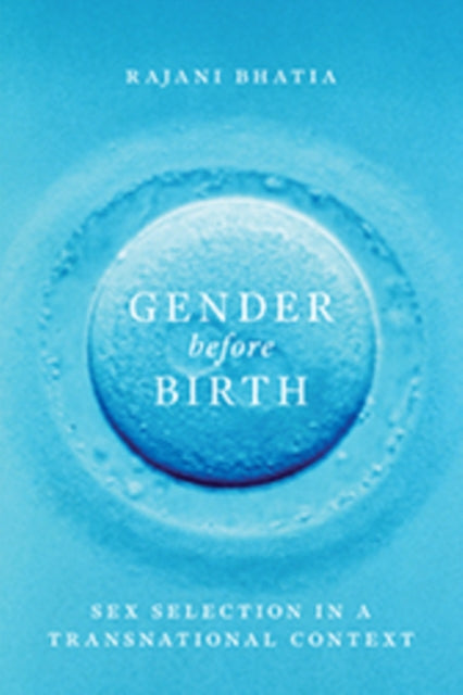 Book cover of: Gender Before Birth. By: Rajani Bhatia hD