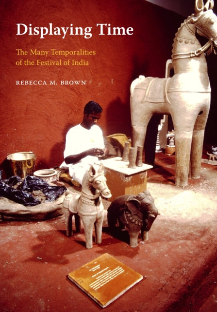 Book cover of: Displaying Time. By: Rebecca M. Brown