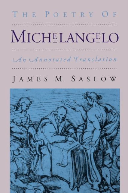 Book cover of: Poetry of Michelangelo. By: James M. Saslow