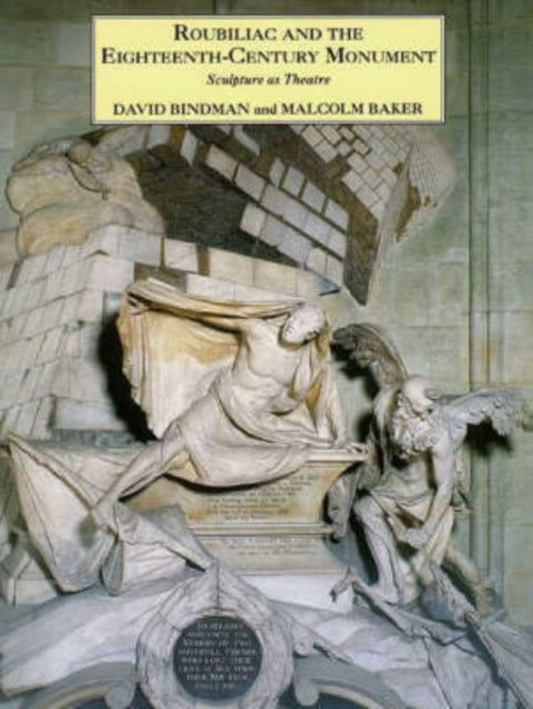 Book cover of: Roubiliac and the Eighteenth-Century Monument