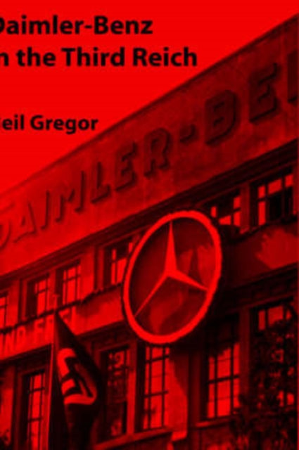 Book cover of: Daimler-Benz in the Third Reich