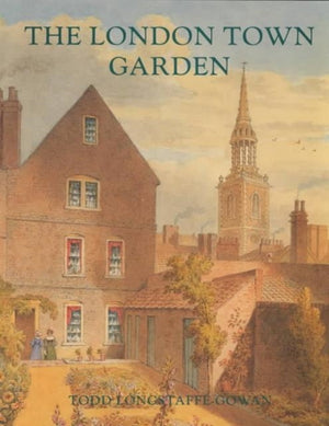 London Town Garden, 1700–1840