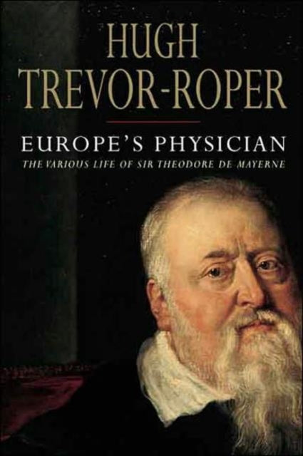 Book cover of: Europe's Physician. By: H. R. Trevor-Roper