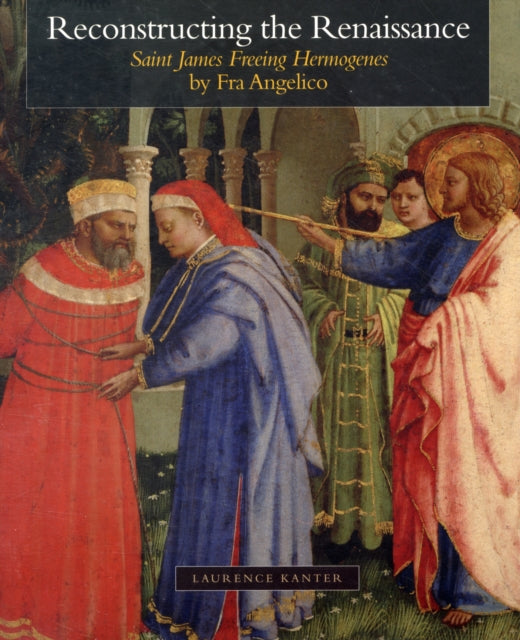 Book cover of: Reconstructing the Renaissance. By: Laurence B. Kanter