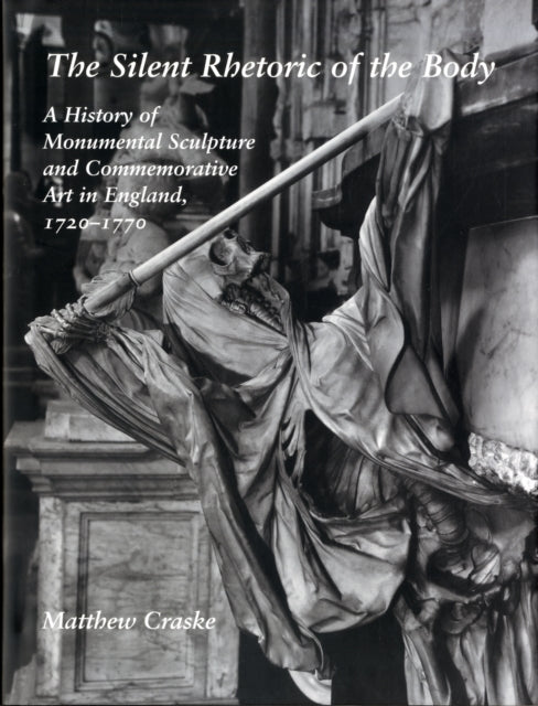 Book cover of: Silent Rhetoric of the Body. By: Matthew Craske