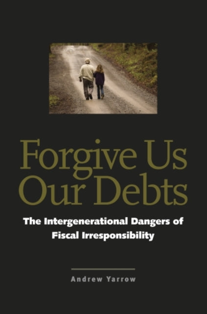 Book cover of: Forgive Us Our Debts. By: Andrew L. Yarrow