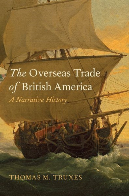 Book cover of: Overseas Trade of British America. By: Thomas M. Truxes
