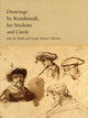 Book cover of: Drawings by Rembrandt, His Students, and Circle from the Maida and George Abrams Collection. By: Peter C. Sutton