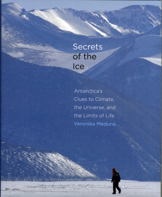 Book cover of: Secrets of the Ice. By: Veronika Meduna