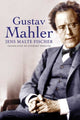 Book cover of: Gustav Mahler. By: Jens Malte Fischer