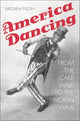 Book cover of: America Dancing. By: Megan Pugh