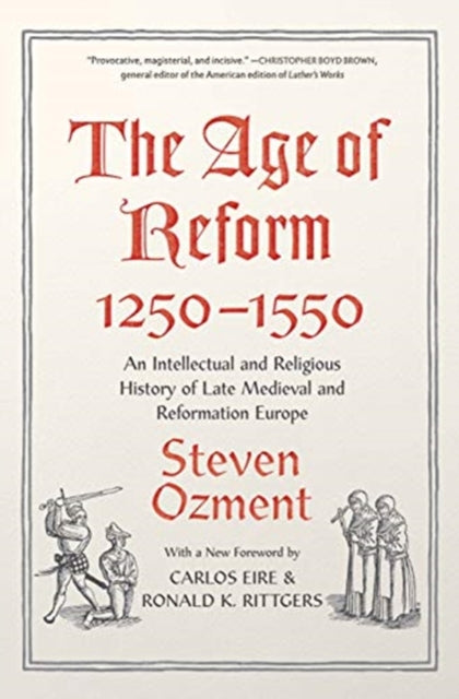 Book cover of: Age of Reform, 1250-1550. By: Steven Ozment