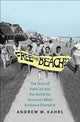 Book cover of: Free the Beaches. By: Andrew W. Kahrl
