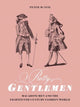 Book cover of: Pretty Gentlemen. By: Peter McNeil